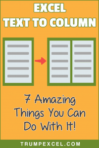 7 Amazing Things Excel Text to Columns Can Do For You