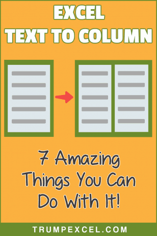 7 Amazing Things Excel Text to Columns Can Do For You