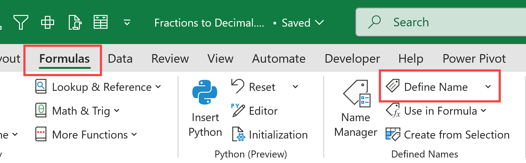 Click on the 'Define Name' option in the Formulas tab