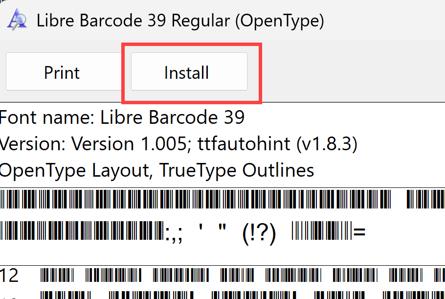 Click on the Install button in the Libre Barcode 39 font dialog box