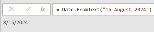Date.FromText formula bar showing =Date.FromText("15 August 2024") resulting in the date 8/15/2024