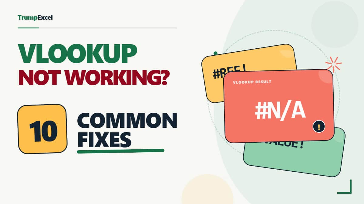 VLOOKUP Not Working (10 Common Fixes)