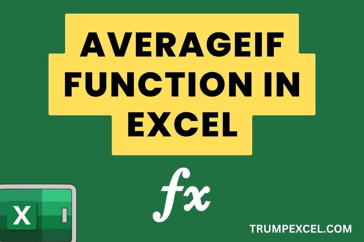 AVERAGEIF Function in Excel (6 Examples)