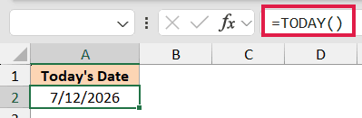 Excel formula bar showing =TODAY() function with cell A2 displaying the current date 7/12/2026