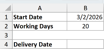 Excel data table showing Start Date 3/2/2026, 20 Working Days, and an empty cell for Delivery Date