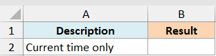 Excel table with headers Description and Result, showing Current time only in cell A2 as ex2 data