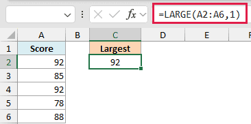 Excel formula =LARGE(A2:A6,1) returning 92 from a list containing duplicate 92 values in cells A2 and A4