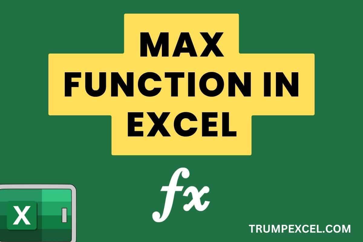 MAX Function in Excel (6 Examples)