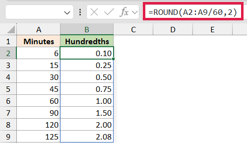 Excel formula =ROUND(A2:A9/60,2) converting minutes in column A to decimal hundredths in column B
