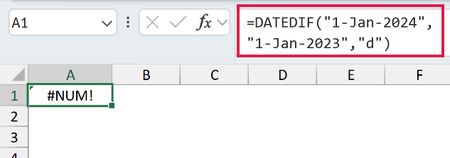 =DATEDIF("1-Jan-2024","1-Jan-2023","d") returns #NUM! because the start date is later than the end date.