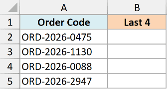 Excel sheet showing Order Code column with alphanumeric strings and an empty Last 4 column for RIGHT function exercise