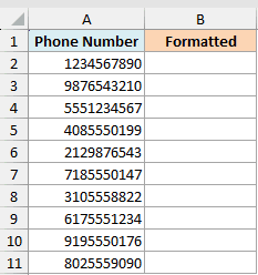 Excel spreadsheet showing a dataset of 10 unformatted 10-digit phone numbers in column A and an empty Formatted column B