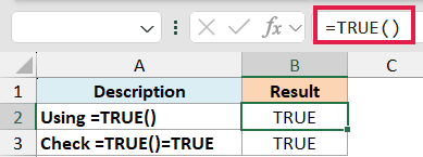 Excel formula bar showing =TRUE() highlighted in red, with cell B2 displaying the resulting logical value TRUE