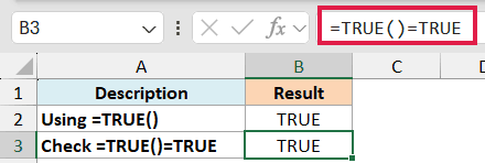 Excel formula bar showing =TRUE()=TRUE with the result TRUE displayed in cell B3