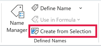 Create from Selection button in the Defined Names group on the Formulas tab