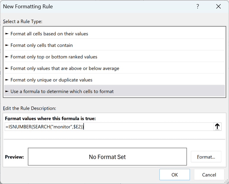 The formula =ISNUMBER(SEARCH("monitor",$E2)) entered in the New Formatting Rule dialog box