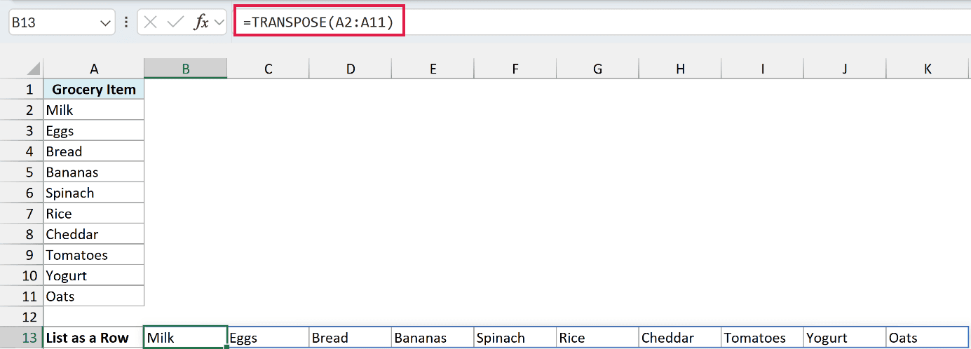 TRANSPOSE arranges ten grocery items across one row, from Milk to Oats.