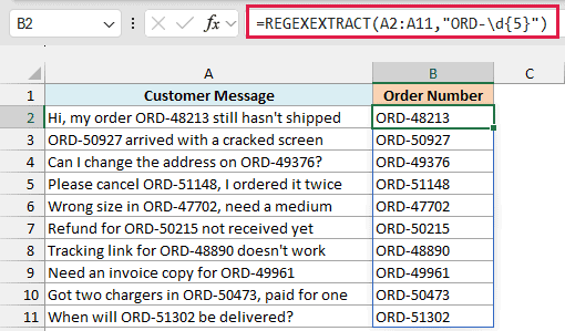 REGEXEXTRACT with ORD-\d{5} pulls the order number out of every message and spills the results down column B
