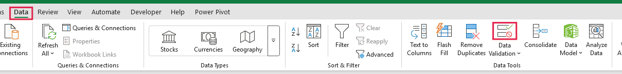 Data Validation button in the Data Tools group on the Data tab