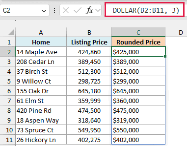 DOLLAR with -3 decimals in C2 rounds each listing price to the nearest thousand
