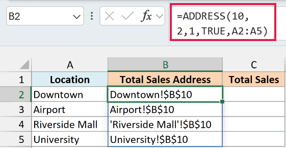 ADDRESS adds each location's sheet name to B10, quoting Riverside Mall because of the space