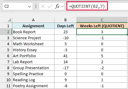 QUOTIENT divides the days by 7 and cuts toward zero, so 10 days overdue is -1 full week