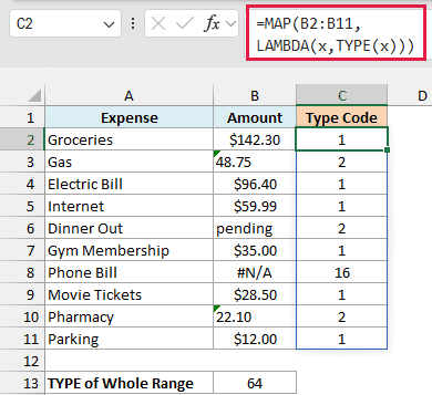 MAP with LAMBDA runs TYPE on each amount and spills one type code per cell