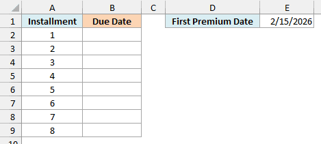 Eight insurance installments with blank due dates and a first premium date of 2/15/2026