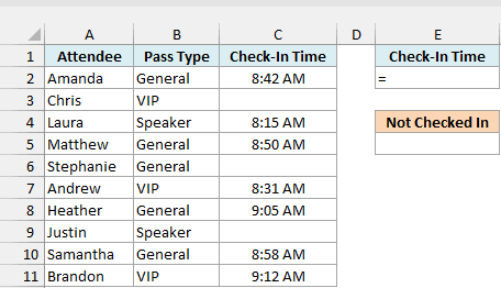 Conference check-in list with attendee, pass type, and check-in time (three times blank), a Check-In Time criteria cell showing =, and an empty Not Checked In result cell