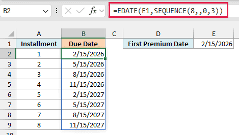 Eight quarterly insurance premium dates generated from 2/15/2026 through 11/15/2027