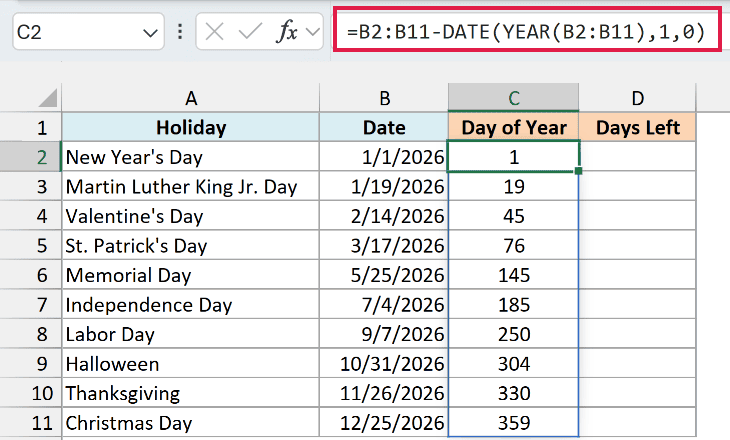 Subtracting DATE(YEAR(date),1,0) gives each holiday's day number, 45 for Valentine's Day and 359 for Christmas Day