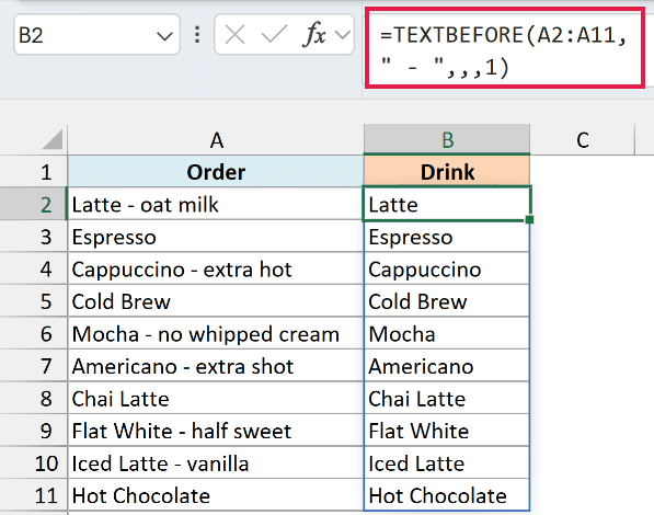 TEXTBEFORE with match_end 1 returns the drink name, and the whole text when there is no dash
