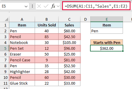 DSUM formula returning $362.00 because Pen also matches Pencil, Pen Set, and Pencil Case