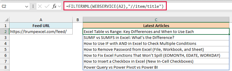 WEBSERVICE downloads the feed and FILTERXML returns the title of each article in it