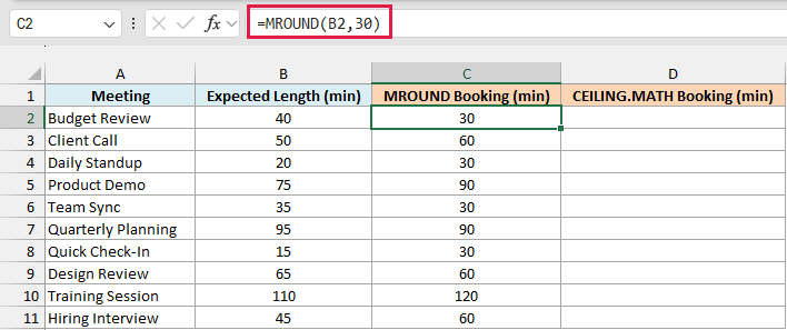 MROUND books 30-minute slots to the nearest multiple, so a 40-minute meeting gets only 30 minutes