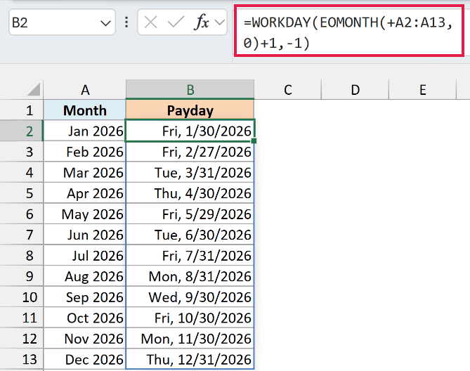 WORKDAY and EOMONTH return the last working day of each month, such as Friday 1/30/2026
