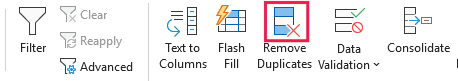 Remove Duplicates button in the Data Tools group on the Data tab