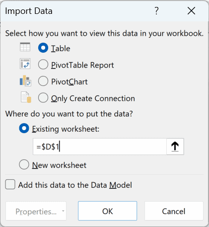 Import Data dialog box with Table, Existing worksheet and =$D$1 selected