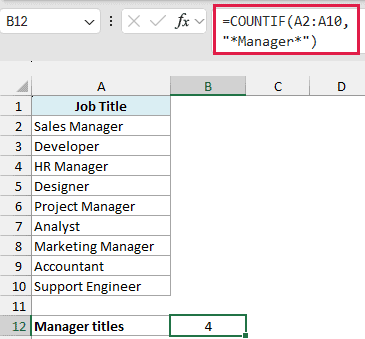 Excel formula =COUNTIF(A2:A10, "*Manager*") calculating partial text matches for job titles in column A resulting in 4