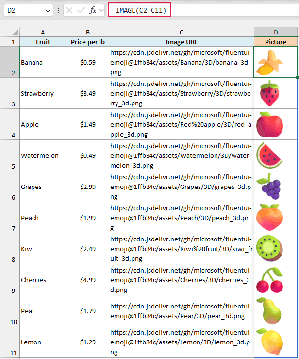 IMAGE formula in D2 spills a picture of each fruit down column D from the URLs in column C