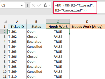 Excel formula =NOT(OR(B2="Closed", B2="Cancelled")) in formula bar with results in the Needs Work column