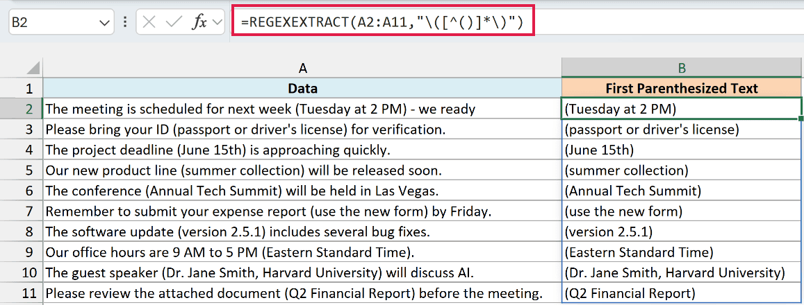 REGEXEXTRACT returns the first complete nonnested pair of parentheses, including the parentheses.